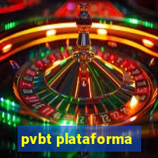 pvbt plataforma